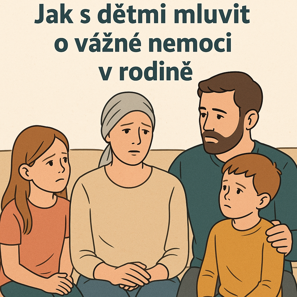 Jak s dětmi mluvit o vážné nemoci v rodině